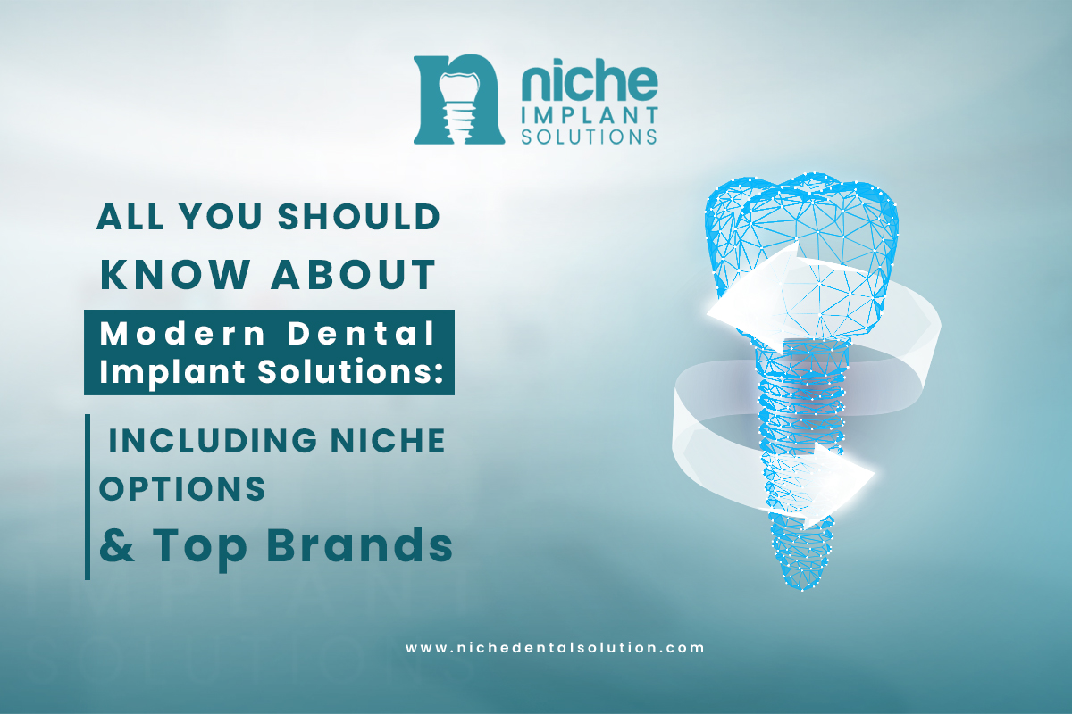 modern dental implant solutions