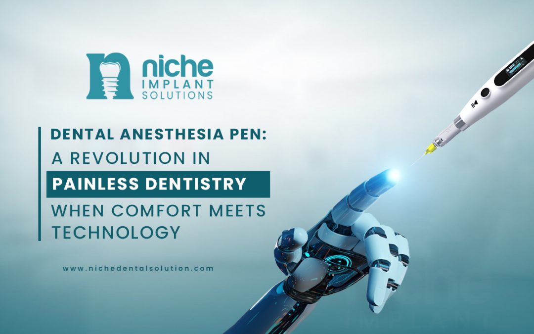 Dental Anesthesia Pen: A Revolution in Painless Dentistry When Comfort Meets Technology