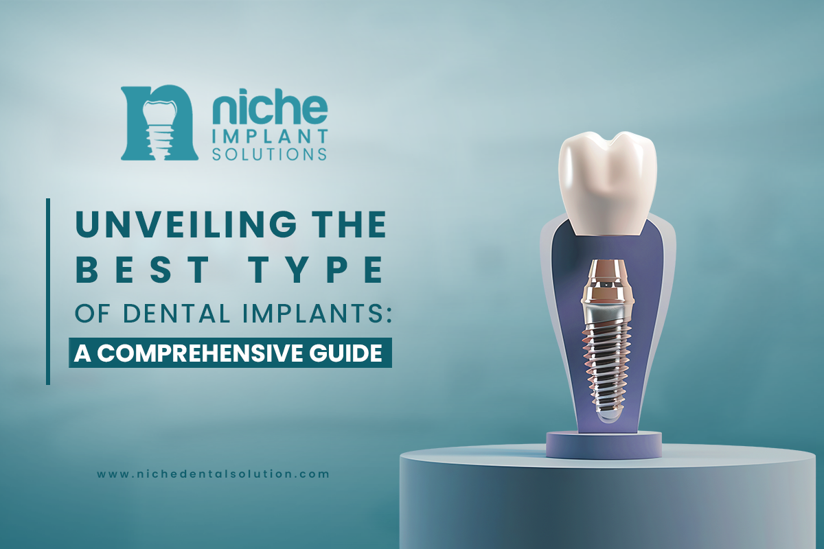 best type of dental implants