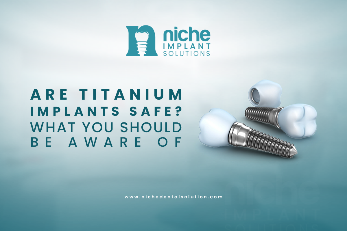 are titanium implants safe