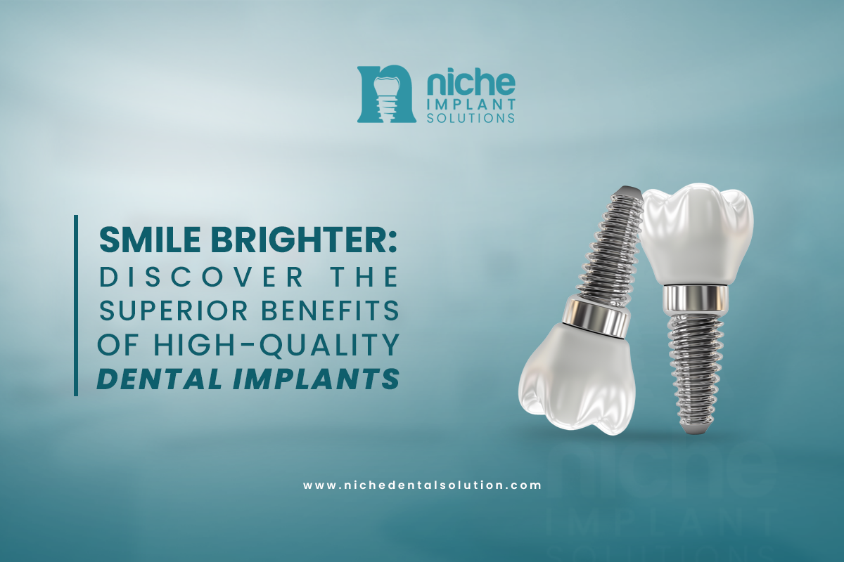 High-quality dental implants