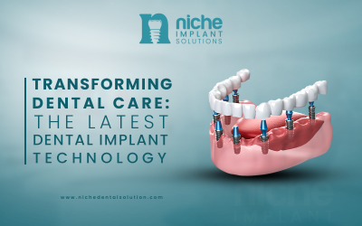 Transforming Dental Care: The latest dental implant technology in 2024